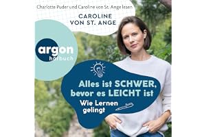 Alles ist schwer, bevor es leicht ist: Wie Lernen gelingt
