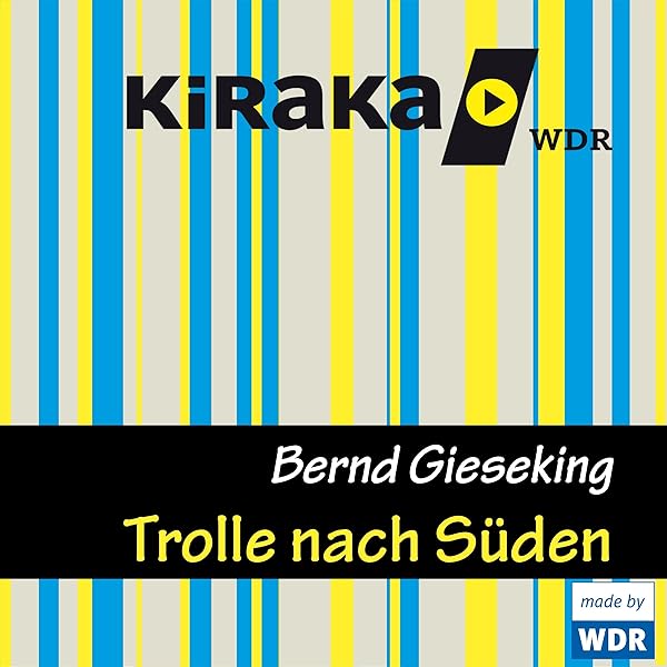 Trolle Nach Suden Trolle 1 Horbuch Download Amazon De Bernd Gieseking Lorenzo Liebetanz Matthias Haase Annika Hassler Rosemarie Fendel Carolina Kertz Wdr Audible Audiobooks