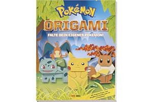 Pokémon: Origami - Falte Dein eigenes Pokémon: Mit 32 Seiten Origami-Faltpapier perforiert