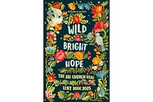 Wild Bright Hope: Reflections on Faith - The Big Church Read Lent Book 2025