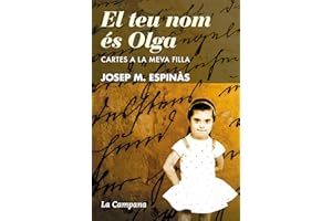 El teu nom és Olga: Cartes a la meva filla (Narrativa Catalana)
