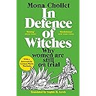 In Defence of Witches: Why women are still on trial