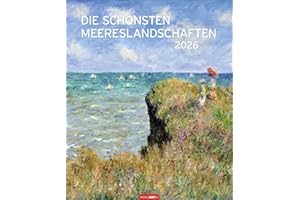 Die schönsten Meereslandschaften Kalender 2026: Der Sehnsuchtsort Meer dargestellt in großartigen Kunstwerken. Jahres-Wandkalender 2026 im Format 46 x 55 cm. (Kunst Edition Weingarten)
