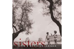 Katia & Marielle Labeque: Sisters