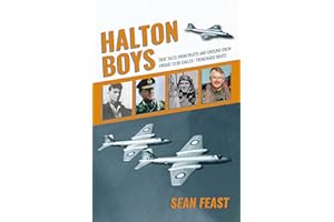 Halton Boys: True Tales from Pilots and Ground Crew Proud to be called 'Trenchard Brats'