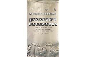 Pocket Ed. Jacksons Hallmarks - Pocket Edition: English, Scottish, Irish Silver and Gold Marks from 1300 to the Present Day