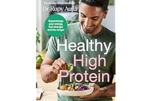 The Doctor's Kitchen: Healthy High Protein: Supercharge Your Energy, Feel Stronger and Live Longer
