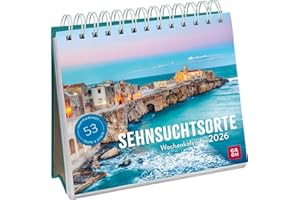Wochenkalender 2026: Sehnsuchtsorte: Tischkalender mit Wochenkalendarium und Jahresübersicht, Aufstellkalender für Reiselustige