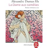 La Dame Aux Camelias: le roman, le drame, la Traviata