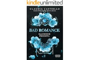 Bad Romance. Illusione proibita