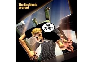 Residents - Ughs!