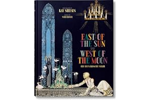 Kay Nielsen. East of the Sun and West of the Moon: East of the Sun / West of the Moon (Varia)