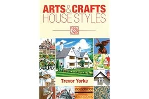The Arts & Crafts House Styles (Britain's Living History Series)