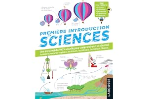 Première introduction aux sciences: Une encyclopédie 100% visuel pour comprendre en un clin d'oeil