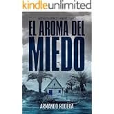 El aroma del miedo: (Saga policial Bermejo y Roncero, Libro 2)