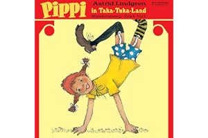 Astrid Lindgren: Pippi in Taka-Tuka-Land