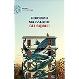 Gli squali (Einaudi. Stile libero big)