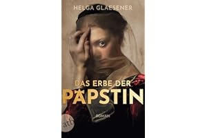 Das Erbe der Päpstin: Roman