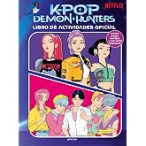 KPop Demon Hunters - Libro de actividades oficial: Puzles, juegos y acertijos y m&aacute;s de 50 pegatinas (Montena)