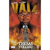 Vaiz 1 - Teksas Yolları