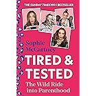 Tired and Tested: The Sunday Times Number One bestselling guide to parenthood