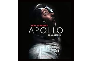 Apollo Remastered: The Sunday Times Bestseller