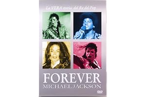 Jackson Michael - Forever - La vera storia del re