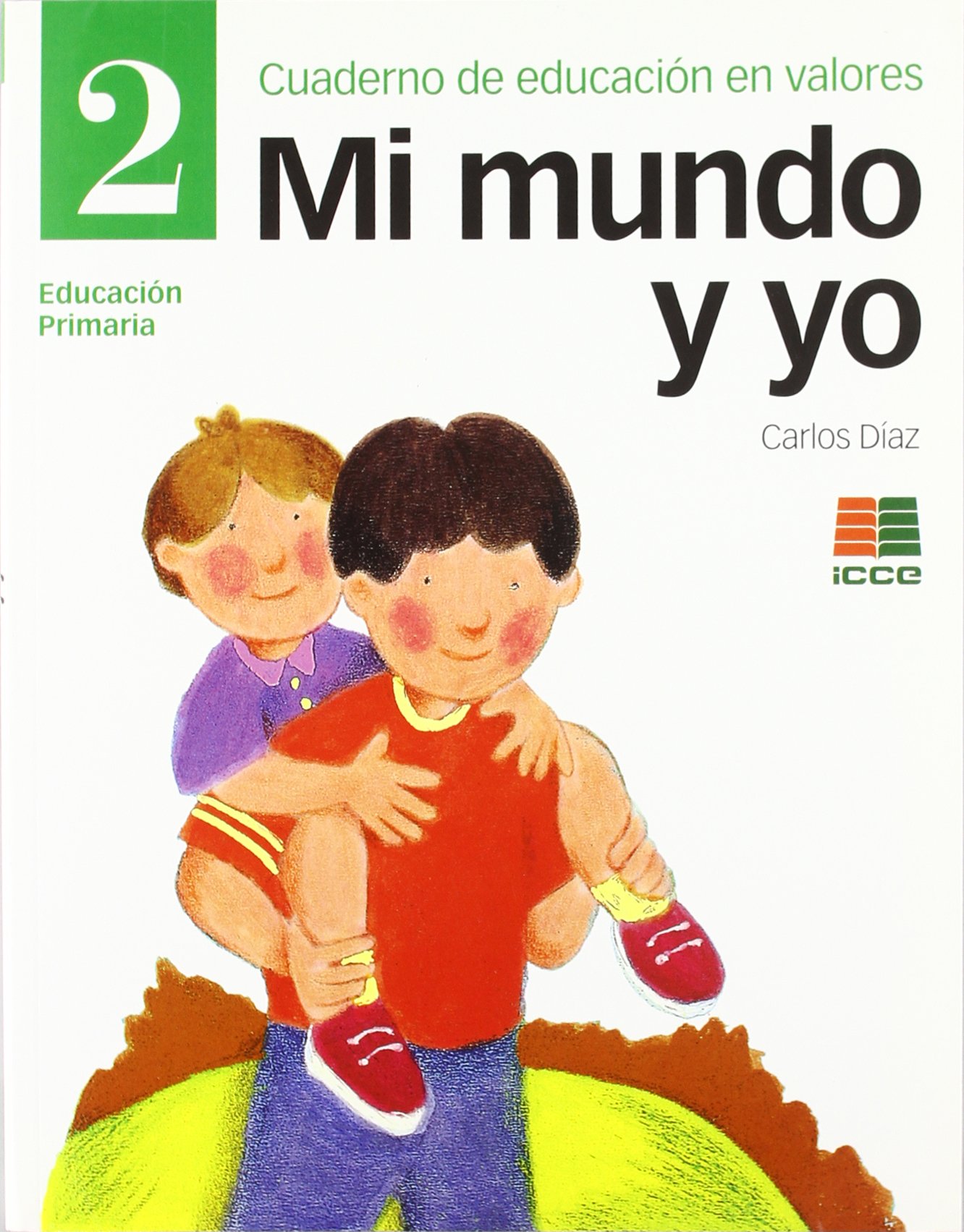 Mi mundo y yo, educación en valores, 2 Educación Primaria. Cuaderno