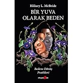 Bir Yuva Olarak Beden