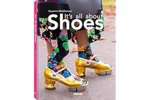 TENEUES VERLAG GMBH It’s All About Shoes