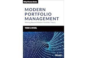 Modern Portfolio Management: Moving Beyond Modern Portfolio Theory