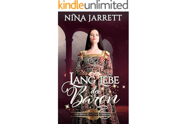 Lang lebe der Baron: Ein Regency-Krimi-Liebesroman (Gefährliche Geheimnisse 1)