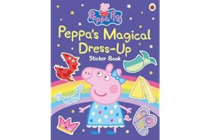 Peppa Pig: Peppa’s Magical Dress-Up Sticker Book