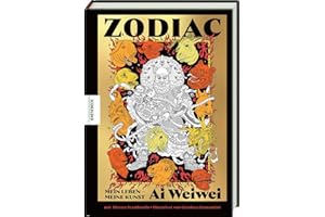 Zodiac - Ai Weiwei: Mein Leben, meine Kunst