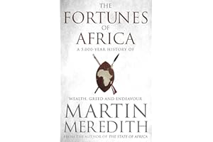 Fortunes of Africa: A 5,000 Year History of Wealth, Greed and Endeavour