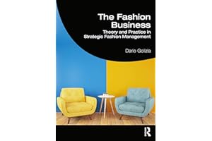 The Fashion Business: Theory and Practice in Strategic Fashion Management