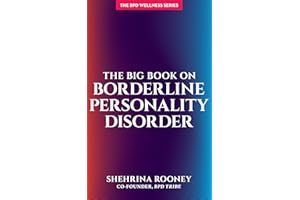 The Big Book on Borderline Personality Disorder (Bpd Wellness)