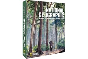 Bildband Fotografie: NATIONAL GEOGRAPHIC. Wie Sie die Welt noch nie gesehen haben. Seltene und außergewöhnliche Naturbilder von Frans Lanting, Art Wolfe und Stephen Alvarez und anderen.