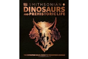 Dinosaurs and Prehistoric Life: The Definitive Visual Guide to Prehistoric Animals (DK Definitive Visual Encyclopedias)