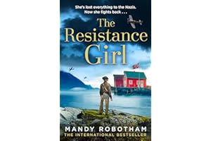 The Resistance Girl: An utterly gripping and heartbreaking new release from the bestselling author of world war 2 historical fiction novels for 2022