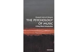 The Psychology of Music: A Very Short Introduction (Very Short Introductions)
