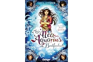 Mein Alea Aquarius Bestfanbuch: Mit exklusiver Bonus-Geschichte