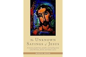 The Unknown Sayings of Jesus