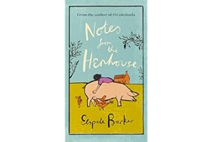 Notes from the Henhouse: From the author of O CALEDONIA, a delightful springtime read full of pigs, ponds and fresh air (W&N Essentials)