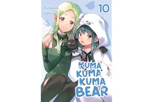 Kuma Kuma Kuma Bear (Light Novel) Vol. 10