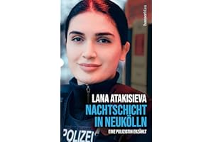 Nachtschicht in Neukölln: Eine Polizistin erzählt