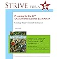 Strive for 5: Preparing for the AP Environmental Science Exam: Preparing for the AP Environmental Science Examamination To Accompany Friedland and Relyea Environmental Science for the AP Course