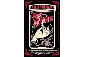 Past Mortems: Life and death behind mortuary doors