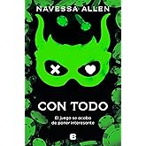 Con todo (Ad&eacute;ntrate en la oscuridad 3) (Ediciones B)