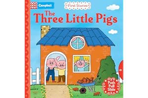 The Three Little Pigs: A Push, Pull, Slide retelling of a beloved magical fairy tale for toddlers (Campbell First Stories)